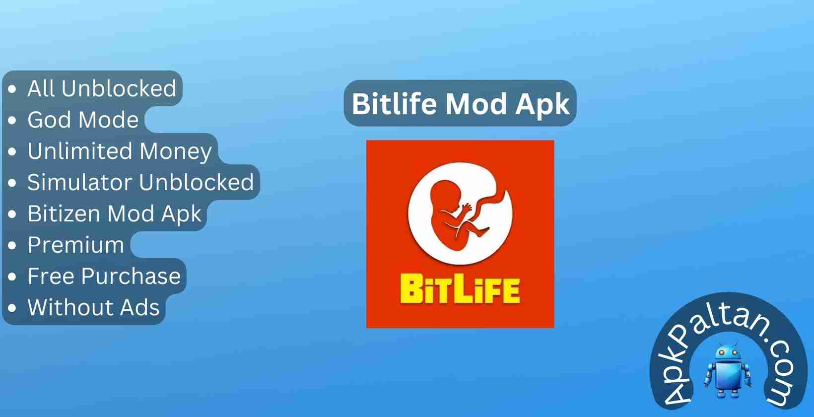 Bitlife Mod Apk: Download v3.14.6, Unlocked Bitizenship, Boss, God Mode, and Unlimited Money