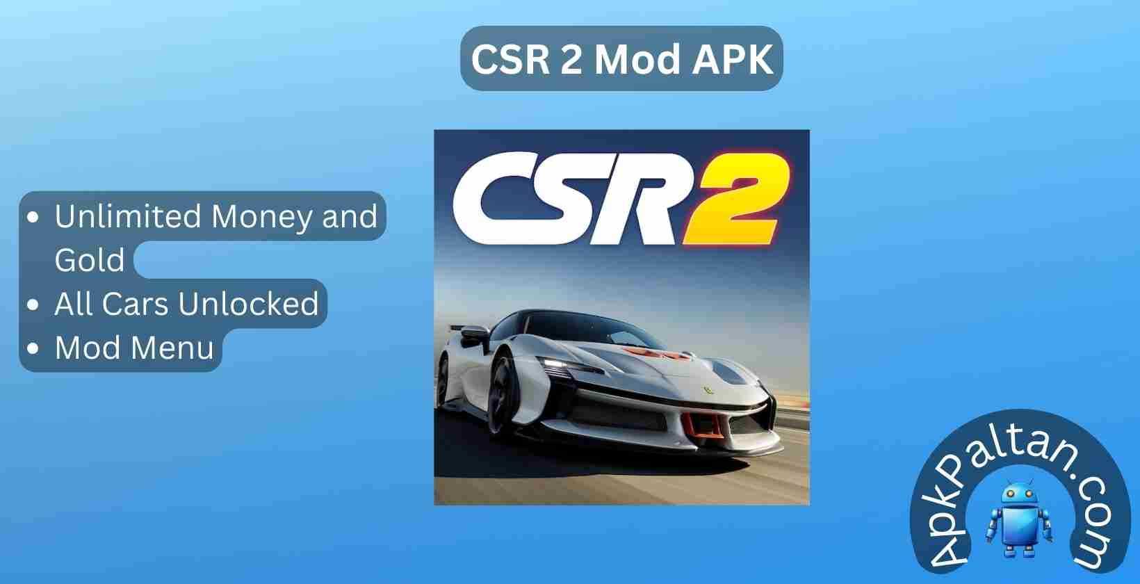 CSR2 Mod Apk: Download v5.1.1, Unlimited Everything, Money, Gold, All Cars Unlocked, and Mod Menu