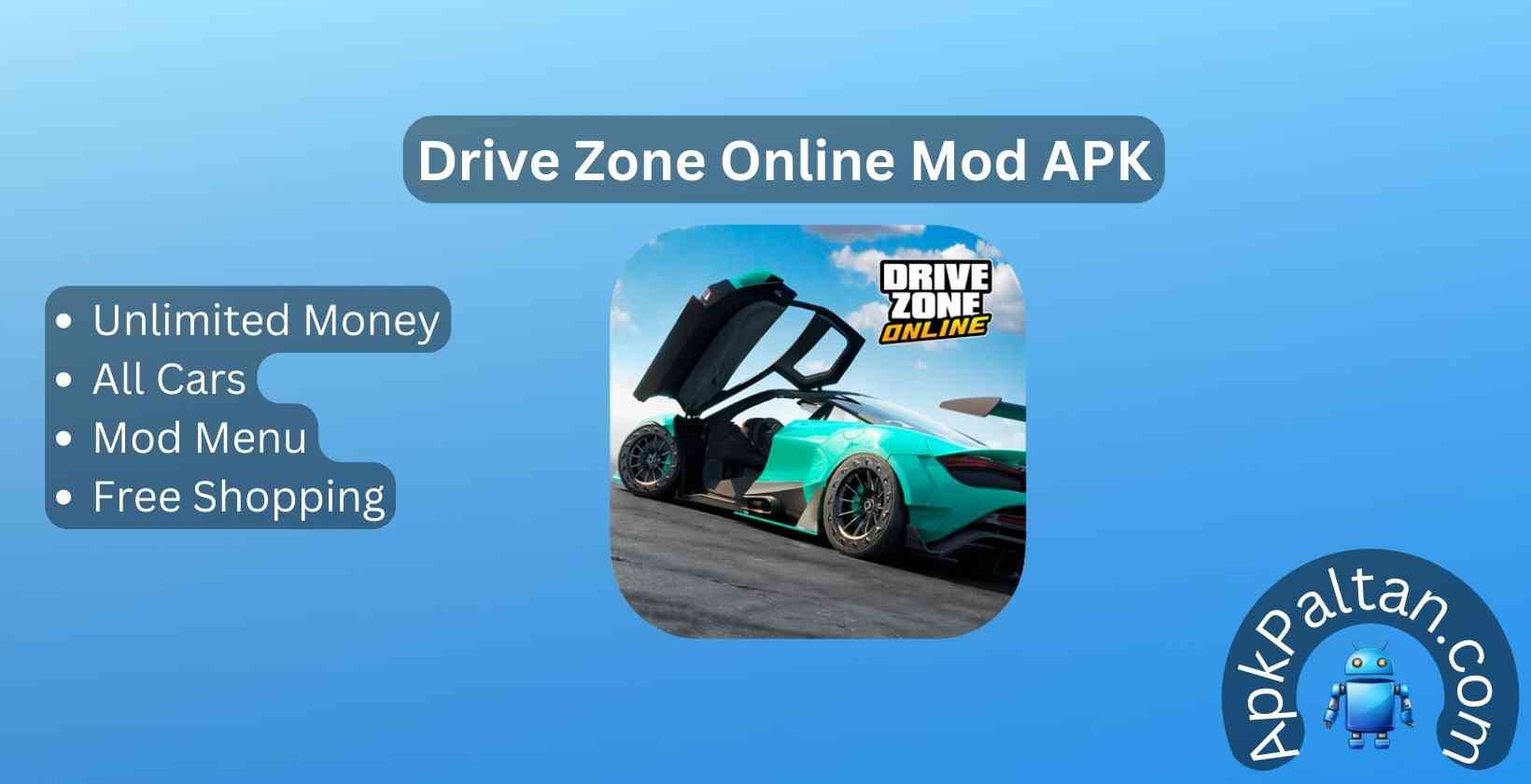 Drive Zone Online Mod APK: Download v0.9.0, Unlimited Money, All Cars Unlocked, Speed, and Mod Menu