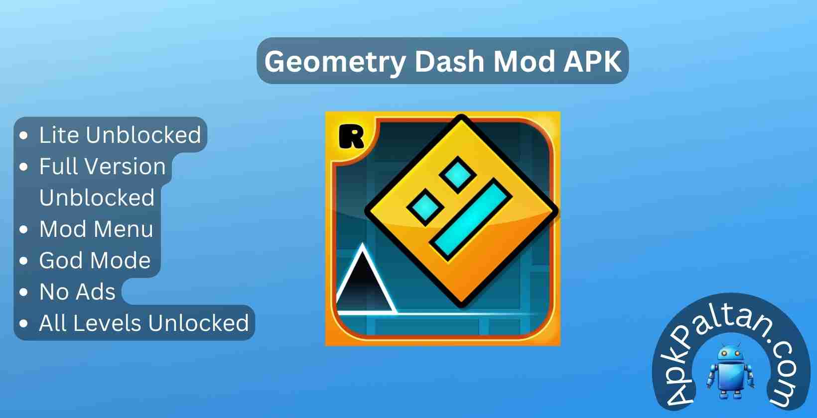 Geometry Dash Mod Apk: Download v2.2, Unblocked Lite, World Mod, Mod Menu, Unlimited Money, All Levels Unlocked, and God Mode