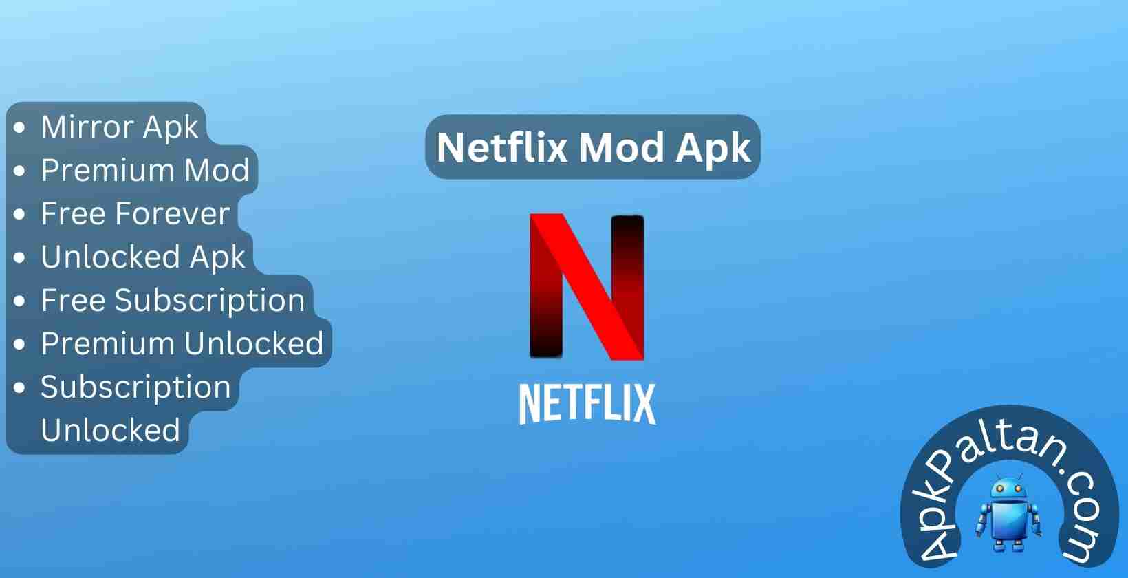 Netflix Mod APK: Download v8.122.1, Free Subscription, and Premium Unlocked