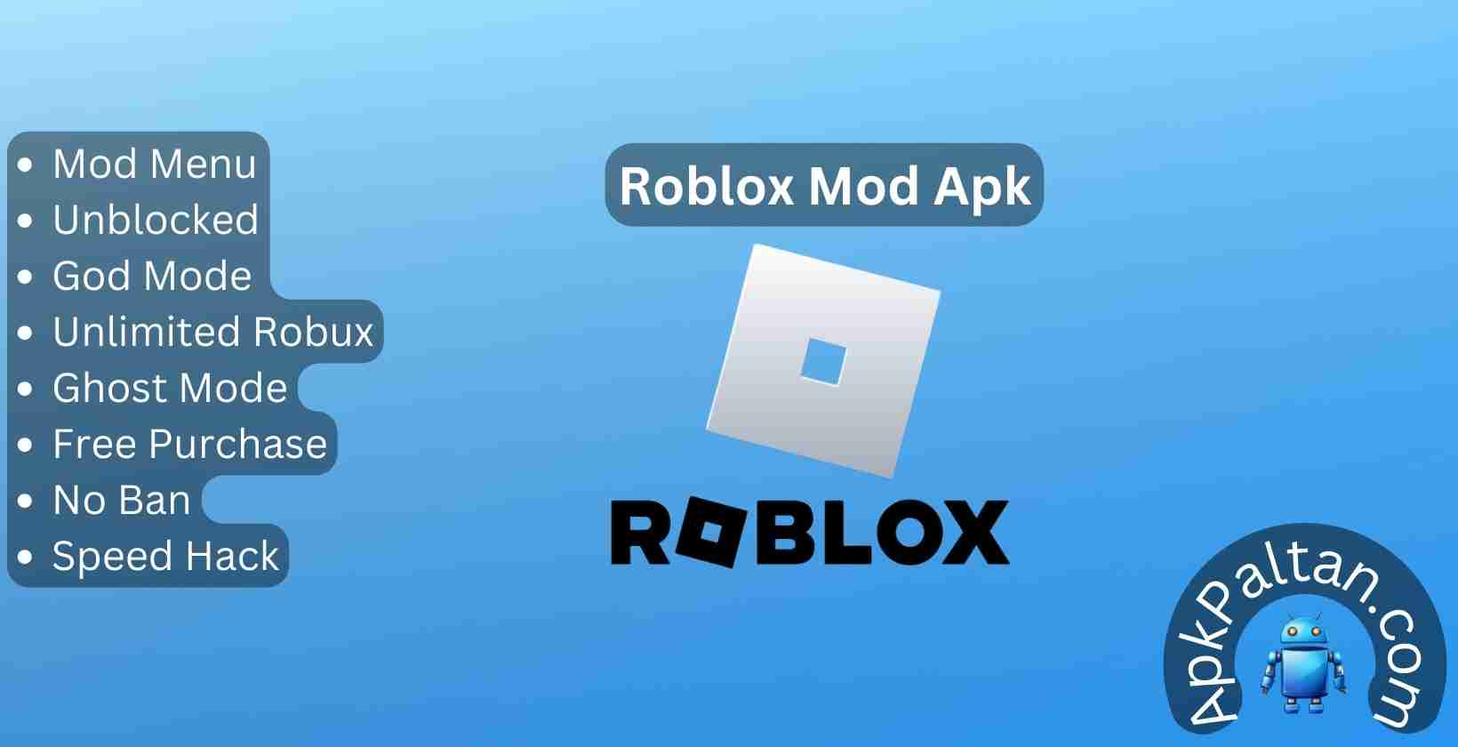 Roblox Mod Apk: Download v2.631.472, Unlimited Robux, Mod Menu, God Mode, and Free Purchase