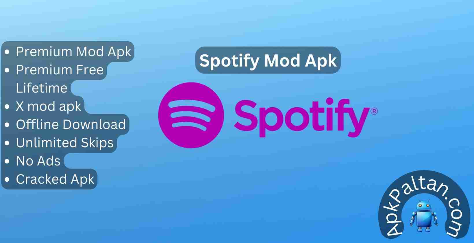 Spotify Mod Apk: Download v8.10.9.722, Premium Unlocked, Unlimited Skips, and Offline Mode